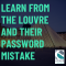 What the Louvre Taught Denver Businesses About Password Security