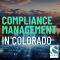 Compliance Management in Colorado: Building Trust Through Data and Cybersecurity Compliance