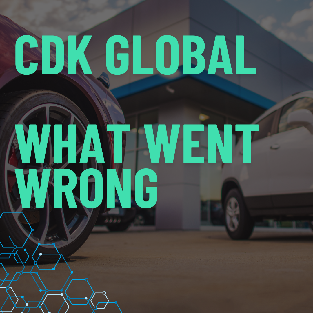 car dealership in background with two cars with a green text overlay that says CDC Global, What Went Wrong