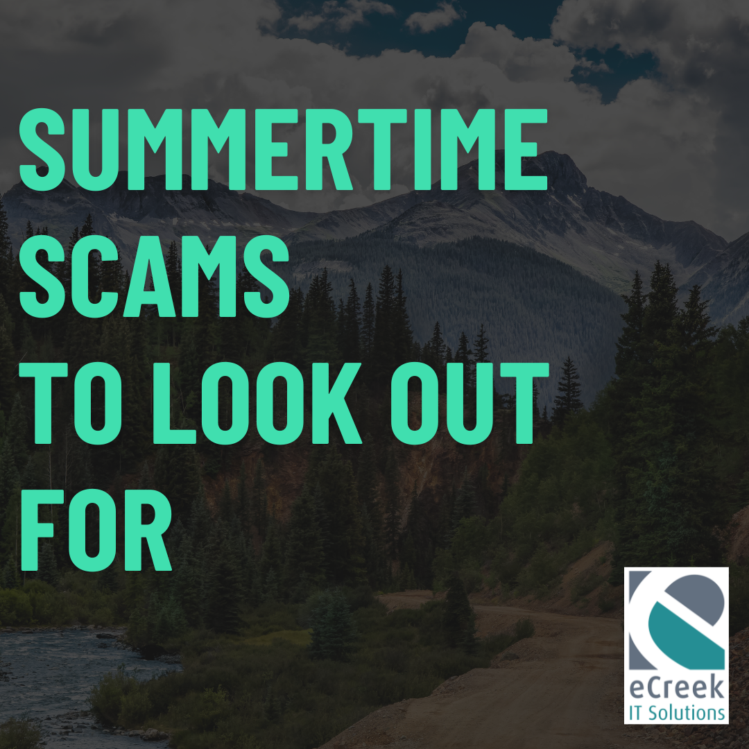 Graphic with Colorado mountain background and text reading “Summertime Scams to Look Out For” with eCreek IT Solutions logo