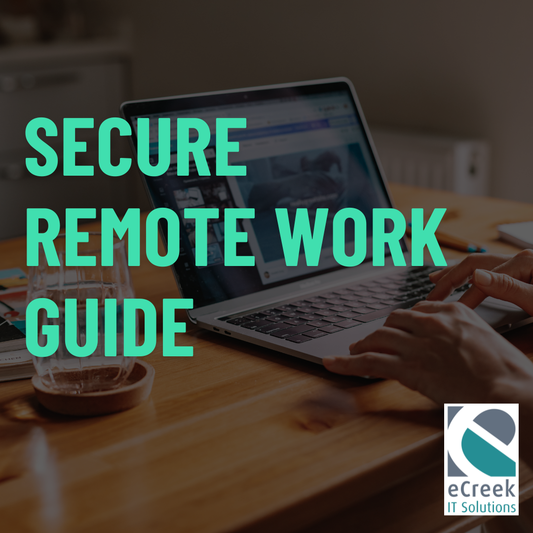 Hands typing on a laptop with “Secure Remote Work Guide” text overlay and eCreek IT Solutions logo.